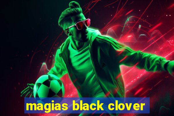 magias black clover